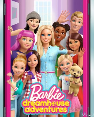 Barbie: Cuộc Phiêu Lưu Trong Ngôi Nhà Mơ Ước (Phần 2)