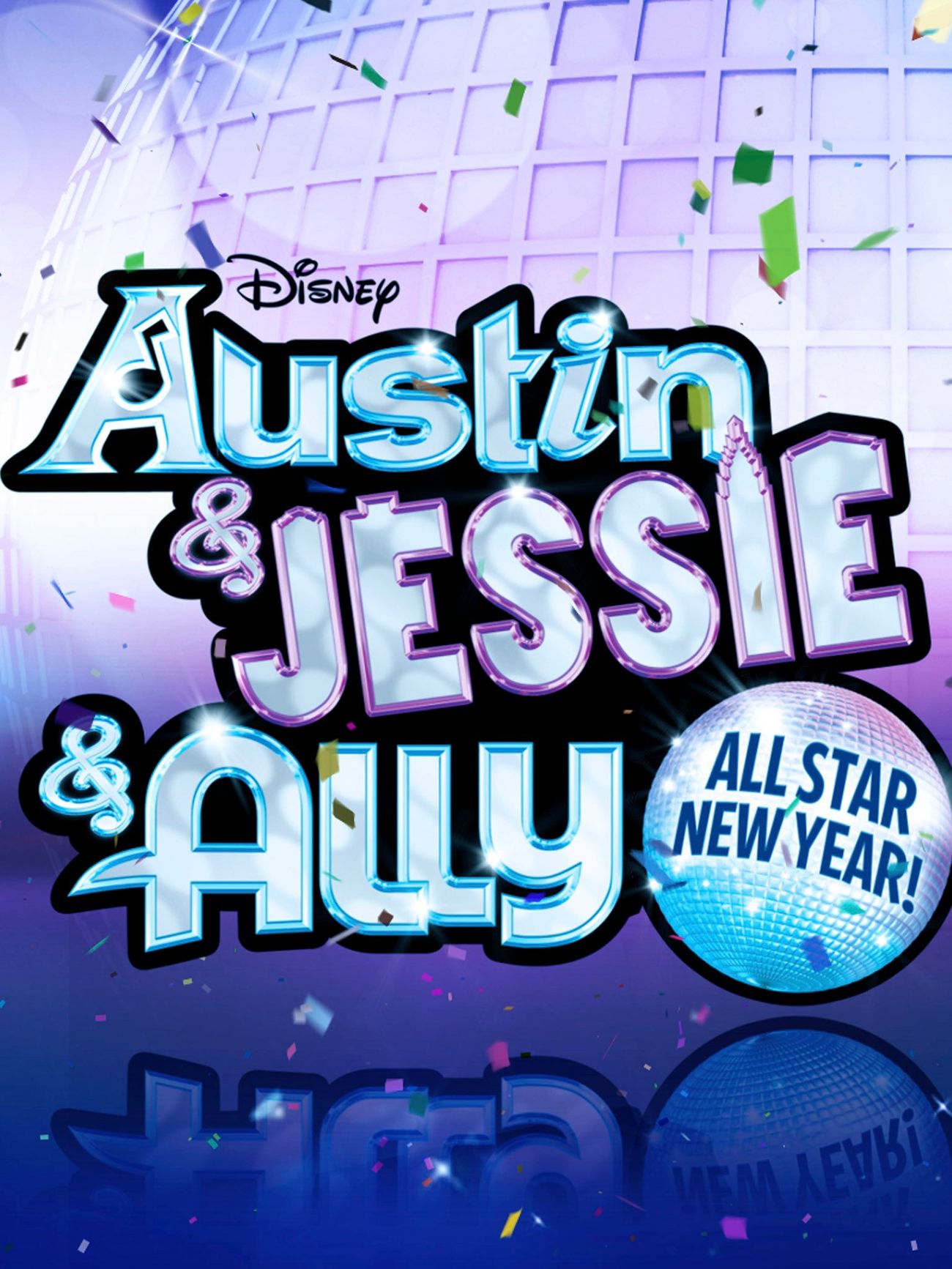 Đón Năm Mới Cùng Sao Austin & Jessie & Ally