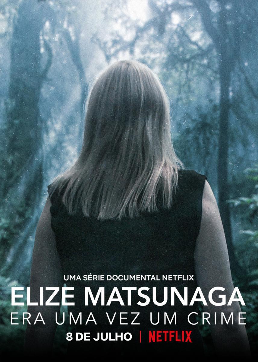 Elize Matsunaga: Tội Ác Ở Sao Paulo (Phần 1)