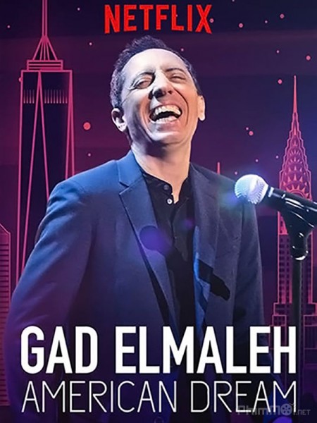 Gad Elmaleh: Giấc Mơ Mỹ