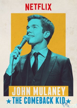 John Mulaney: Chàng Sinh Viên Trở Lại