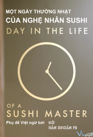 Một Ngày Thường Nhật Của Nghệ Nhân Sushi