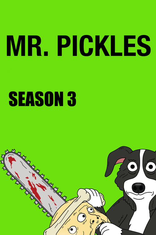 Mr. Pickles (Season 3)