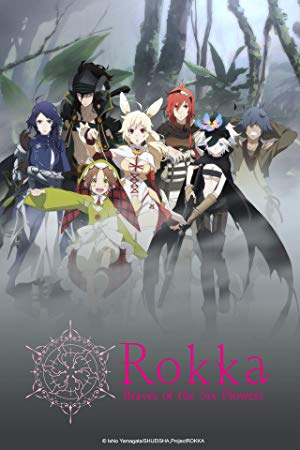 Rokka: Braves of the Six Flowers / Rokka no Yuusha