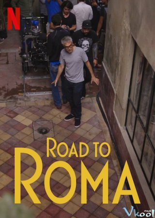 Roma: Quá Trình Ghi Hình