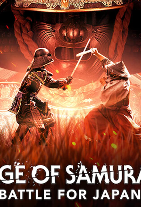 Thời Đại Samurai: Chiến đấu vì Nhật Bản (Phần 1)