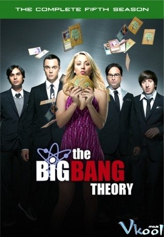 Vụ Nổ Lớn (Phần 5) – The Big Bang Theory (Season 5)
