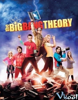 Vụ Nổ Lớn (Phần 6) – The Big Bang Theory (Season 6)